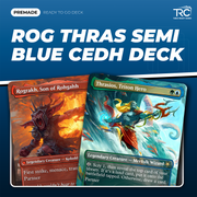 Rog Thras - Semi Blue cEDH Deck
